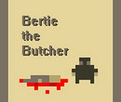 Play Bertie the Butcher