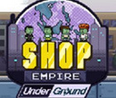 Play Shop Empire: Underground